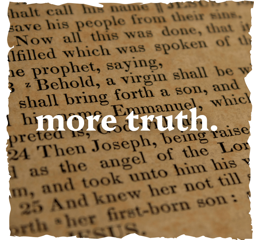 Gospel of Jesus' birth text from Bible in golden background with the words More Truth.